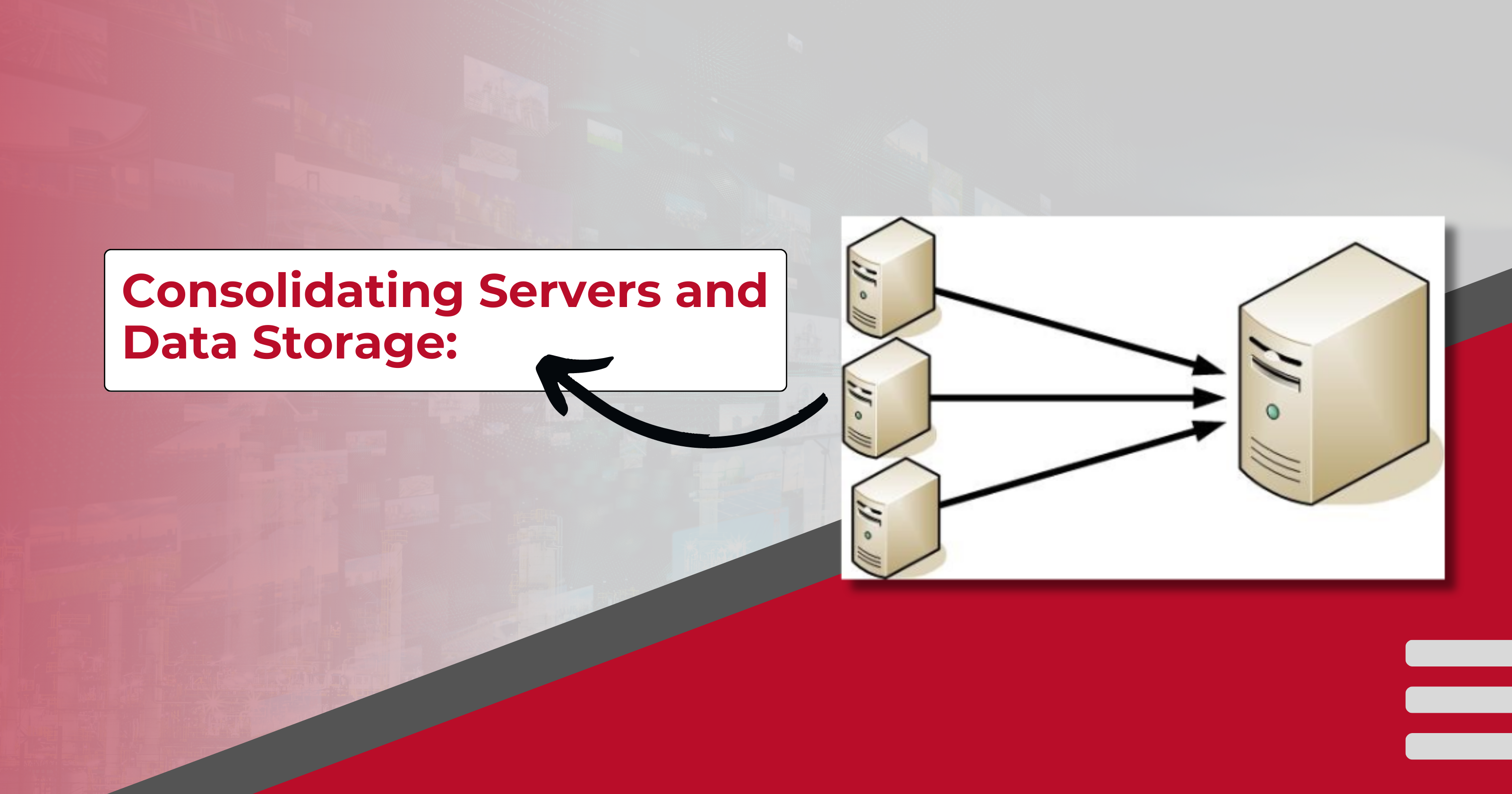 consolidating servers and data storage 