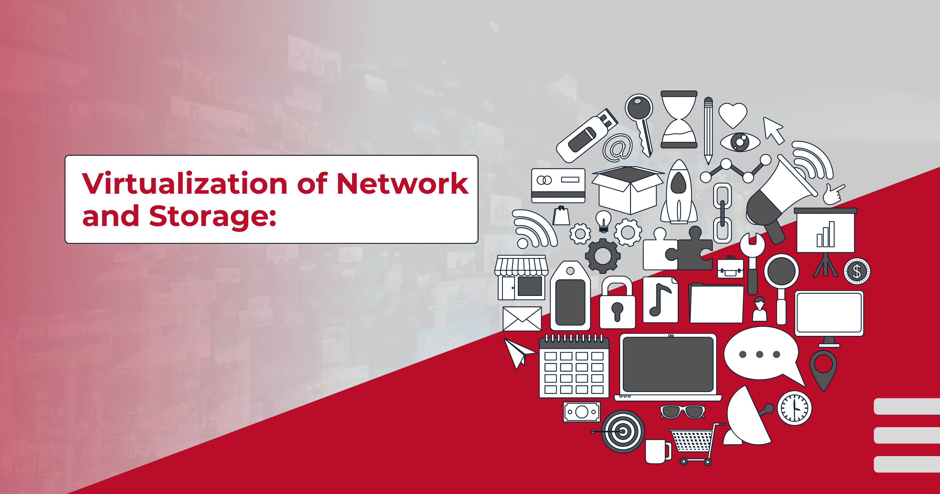 virtualization of network and storage